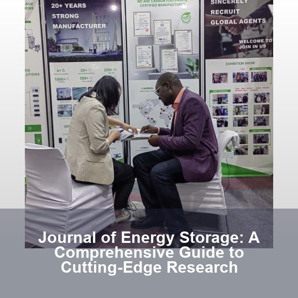 Journal of Energy Storage: A Comprehensive Guide to Cutting-Edge Research